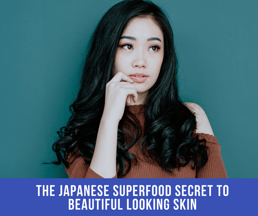 The Japanese ‘Superfood Secret’ To Beautiful Looking Skin