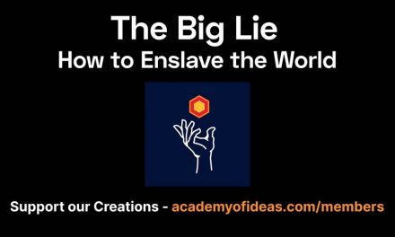 The Big Lie: How To Enslave The World